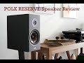 POLK Reserve R100 & R200 speakers, game changers