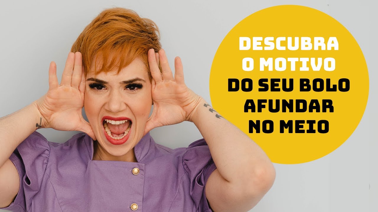 DESCUBRA O MOTIVO DO SEU BOLO AFUNDAR NO MEIO | BRUNA REBELO