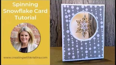 Spinning Snowflake Card Tutorial