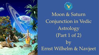 Moon and Saturn Conjunction in Vedic Astrology (Part 1)