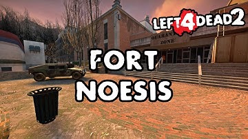 Left 4 Dead 2 - Fort Noesis [Full Campain]