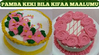 PAMBA KEKI NYUMBANI BILA KIFAA CHOCHOTE //DECORATING A CAKE WITHOUT TOOLS