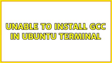 Unable to Install gcc in Ubuntu Terminal
