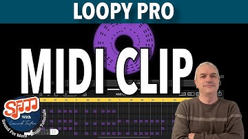 Loopy Pro v2 - Tutorial 42: Intro to MIDI Clip