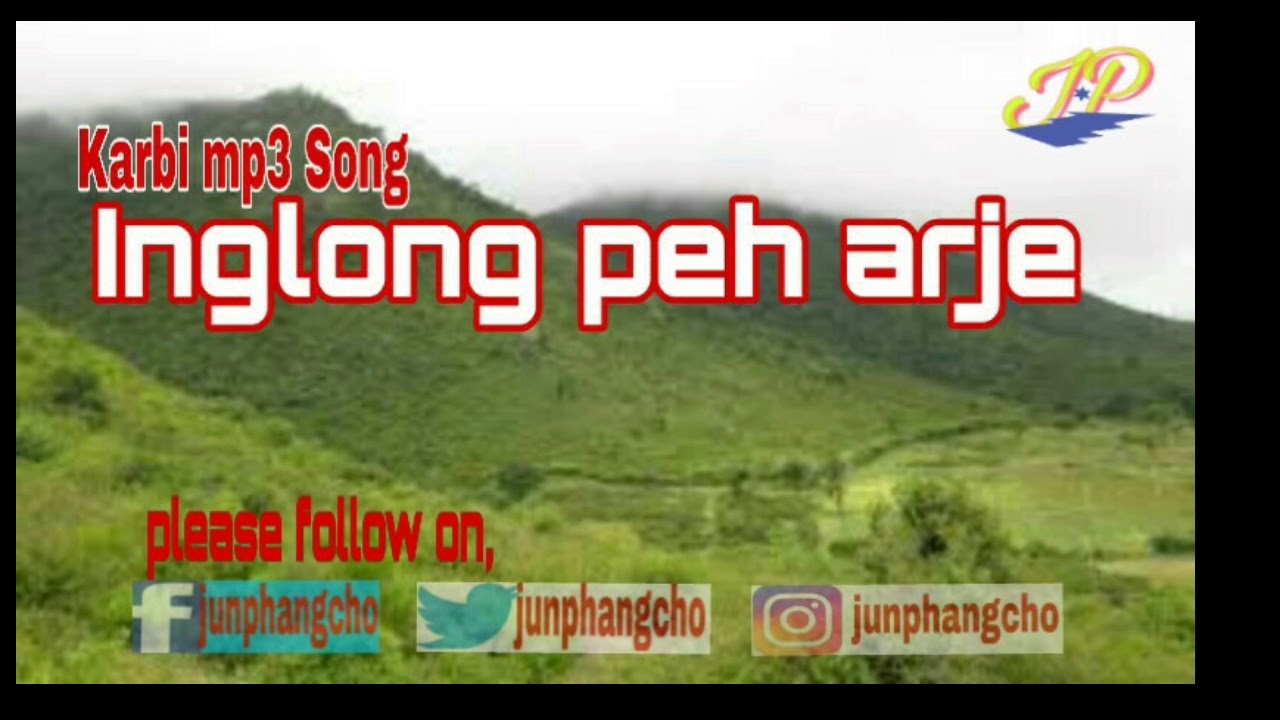 Inglong Peh Arje|karbi mp3 Song|