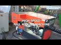 High speed nail making machine