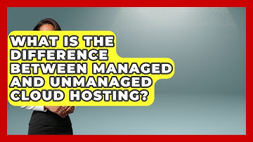 What Is the Difference Between Managed and Unmanaged Cloud Hosting? - Domain And Hosting Gurus