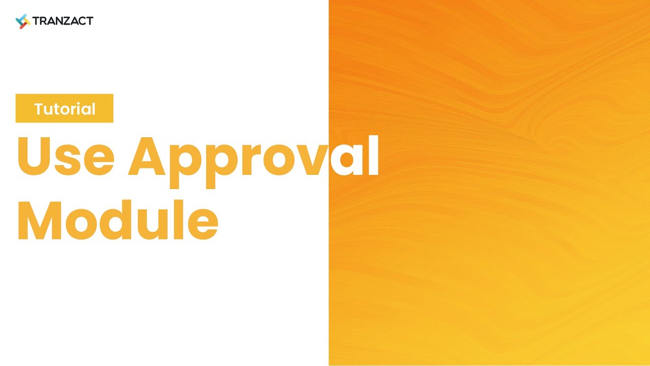 How to use Approval Module on TranZact? - YouTube