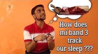 How does the MI band 3 track our sleep??