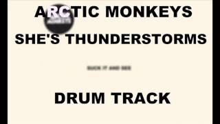Arctic Monkeys Shes Thunderstorms | Drum Track |