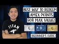 The best way to redeem amex points for max value  beginners guide