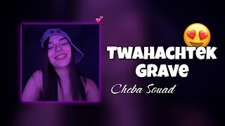 Cheba Souad, Hichem Smati - Twahachtek Grave واك نتا مونبيبي (Slowed & Reverb)