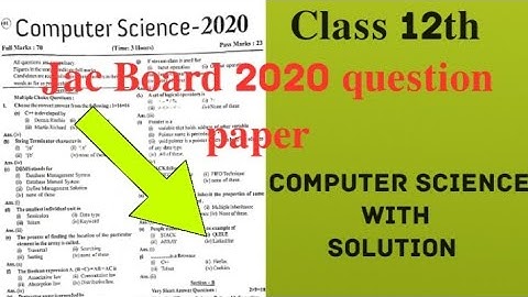 jac board class 12th computer science question paper 2020|Computer Science Previous year  paper