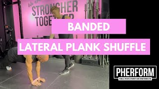 PHERFORM BANDED LATERAL PLANK SHUFFLE