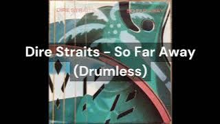 Download lagu Dire Straits - So Far Away (Drumless)
