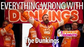 Everything Wrong With Dunkin' Donuts - "The Dunkings"