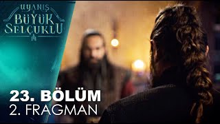 Uyanış Büyük Selçuklu 23. Bölüm 2. Fragman🏹