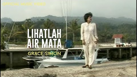 Grace Simon - Lihatlah Air Mata (Official Music Video)