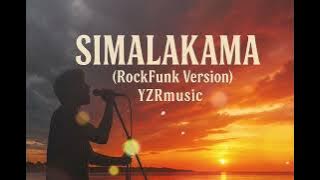 SimAlakama – (RockFunk Version Cover by YZRmusic)