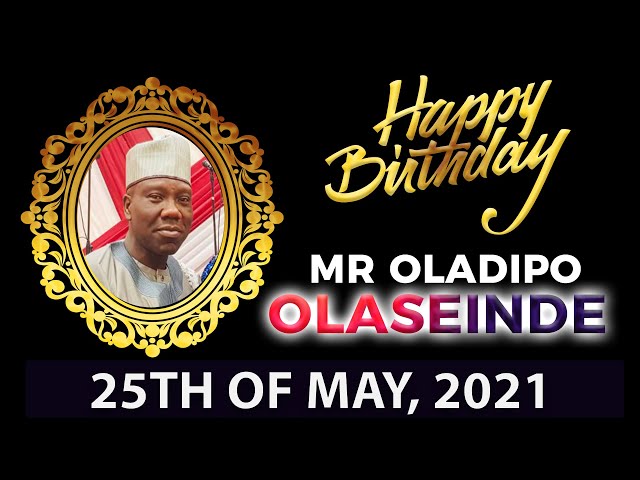 Adeyinka Alaseyori Birthday Praise for Mr Oladipo Olaseinde class=