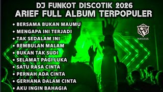 Dj Funkot 2026  Arief  Album Remix  Bass Nonstop Dugem Kencang Melintir  Fajar Zen 
