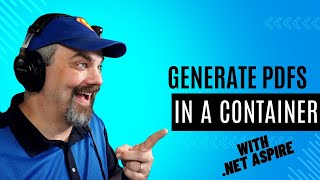 Generate PDFs with a Container using .NET Aspire