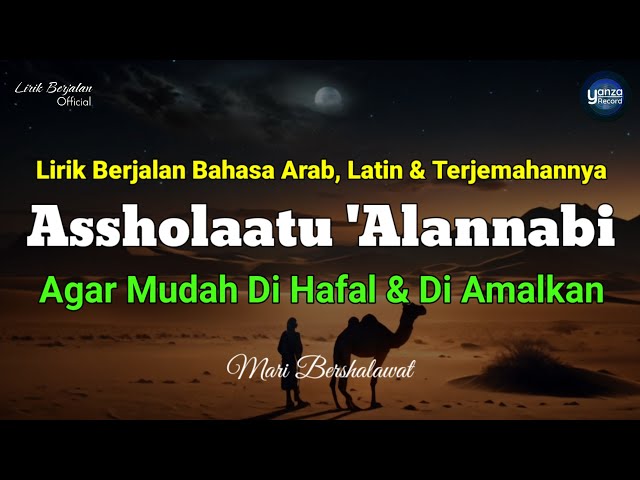 Lirik Berjalan Assholaatu 'Alannabi | Bahasa Arab, Latin & Terjemahannya ( Cover by Yanza ) class=