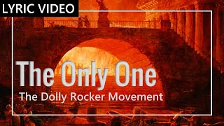 The Dolly Rocker Movement - The Only One [Lyrics/Letra] [Sub. Esp &amp;  Eng]