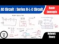 AC Circuit | Series RLC Circuit | Basic Concepts | Network Theory