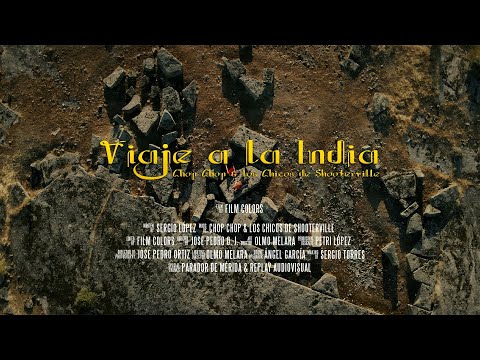 Chop Chop & Los Chicos de Shooterville - Viaje a la India (Video Oficial)