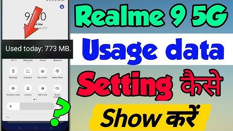Realme 9 5G me Used data kaise Show Kare | How to show usage data in Realme 9 | realme 9 usage data