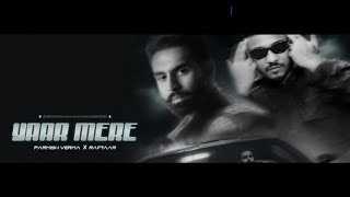 Yaar Mere (Official Video) - Parmish Verma x @raftaarmusic | Y Hate EP