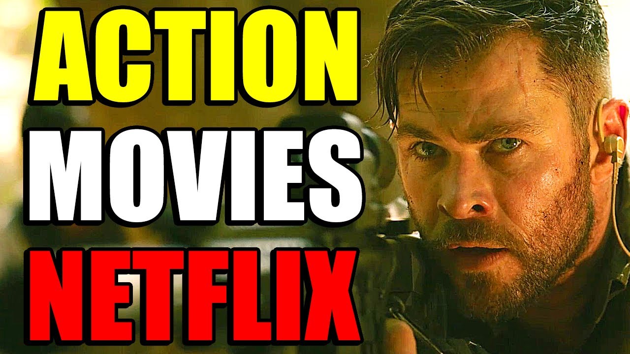 BEST ACTION MOVIES ON NETFLIX IN 2020 (UPDATED!) YouTube