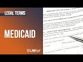 Legal Terms: Medicaid