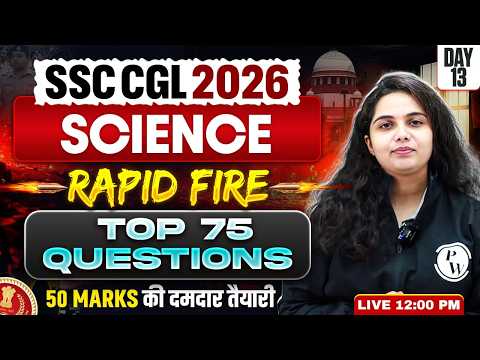 SSC CGL Science Classes 2026 | SSC CGL Science Top 75 Questions - 13 | Science by Muskan Mam