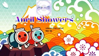 [TJAPlayer3-Develop] Custom Chart Showcase: April Showers