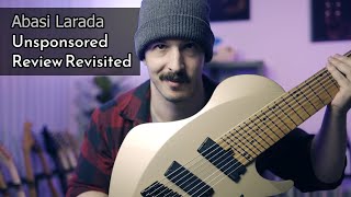 Abasi Concepts Larada Master Series 8 Review Revisited - Unsponsored