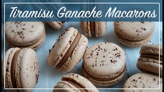 Tiramisu Macarons 2.0 | Tiramisu Inspired French Macaron Shells and Ganache | Recipes Included!