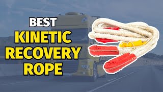 The Best Kinetic Recovery Rope for 2023: Get Ready to Tow Anything!