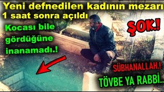 Mezarı açılan kadının halini görenler mezarlığı hızlıca terketti..Bu nasıl olur..Aman Allah'ım..İZLE
