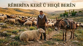 Rêberîya Kerê Û Heqê Berên