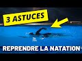 3 ASTUCES POUR REPRENDRE LA NATATION