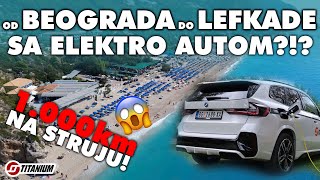 Koliko košta i da li može do Lefkade sa električnim automobilom? Titanium Beograd