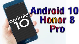 Install Android 10 on Honor 8 Pro (AOSP GSI Treble ROM) - How to Guide! screenshot 1