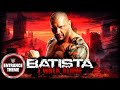 Batista 2005 I Walk Alone WWE Entrance Theme 