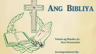 Video thumbnail of "Ang Bibliya (Katapusan) - Nars Fernandez (Huni 3 Album) - Minus One"