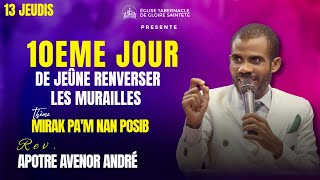 Download Lagu J - 10 / 13 JOURS DE JEUNE RENVERSER LES MURAILLES / MIRAK PA'M NAN POSIB AVEC APOTRE AVENOR ANDRE.. MP3