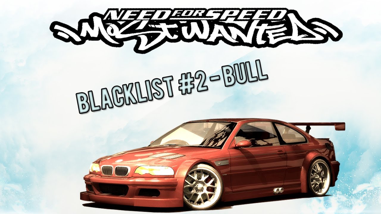 NFS Most Wanted: Blacklist #2 - Bull - YouTube