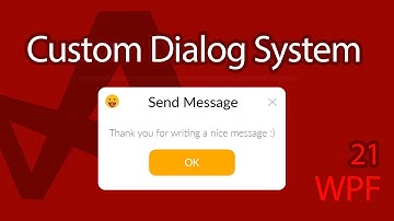 C# WPF UI Tutorials: 21 - Custom Dialog System Message Box Popup