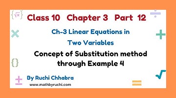 Example 4 Chapter 3 Class 10 Maths|Substitution method|Linear Equations|New NCERT Book|Ruchi Chhabra